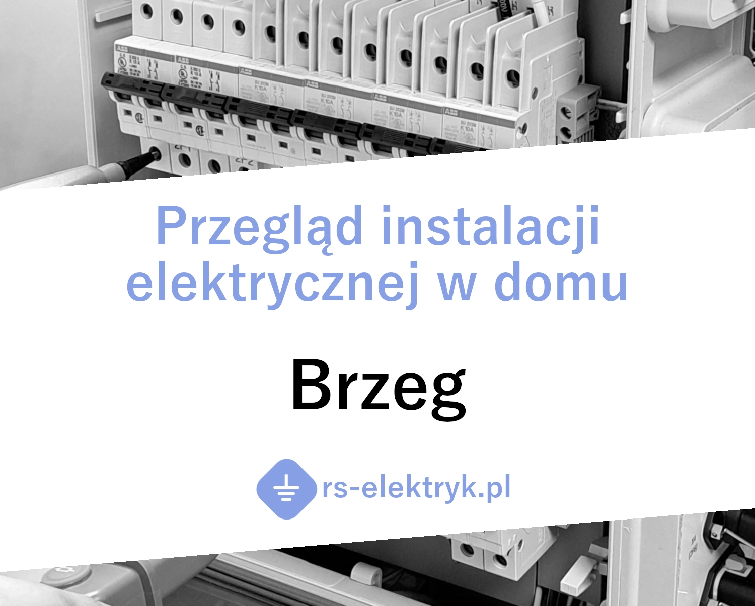 Przegląd instalacji elektrycznej w domu Brzeg