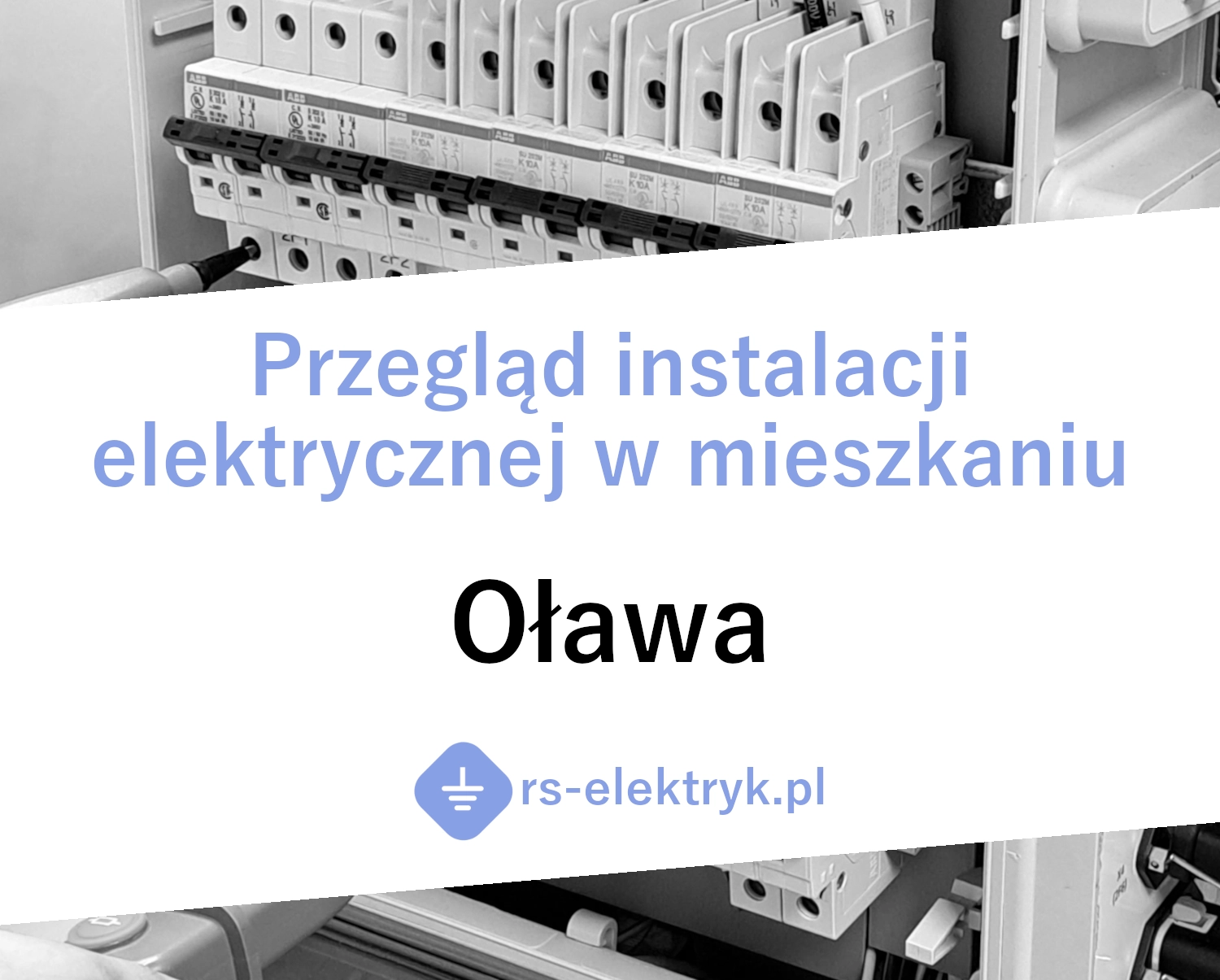 Przegląd instalacji elektrycznej w mieszkaniu Oława