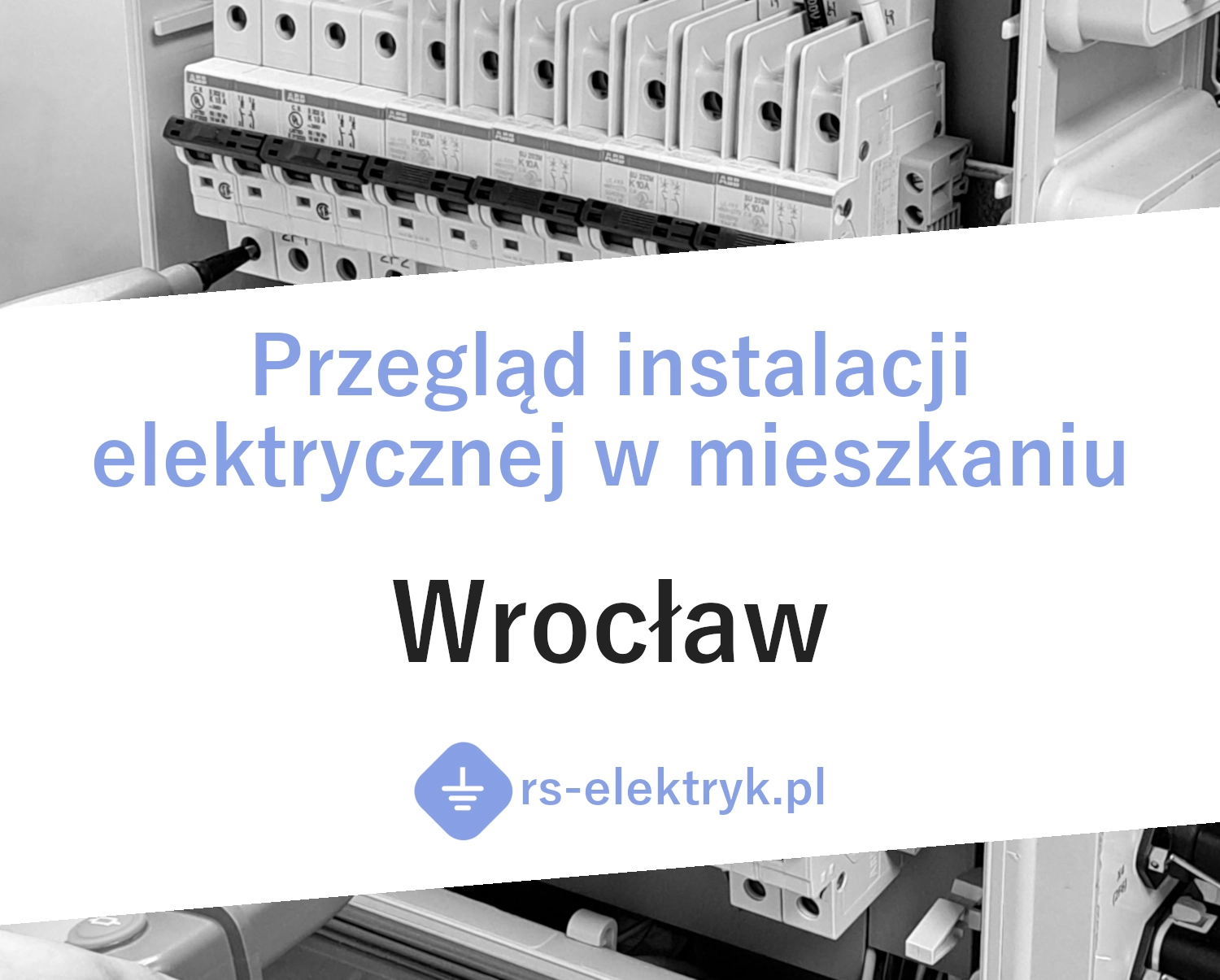 Przegląd instalacji elektrycznej w mieszkaniu Wrocław