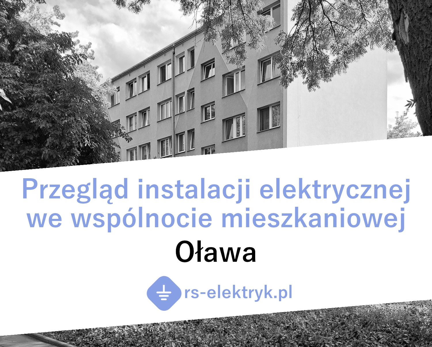 Przegląd instalacji elektrycznej we wspólnocie mieszkaniowej (Oława)